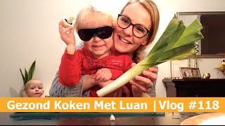 Gezond Koken Met LUAN  Bellinga Vlog 118 [upl. by Henriha]