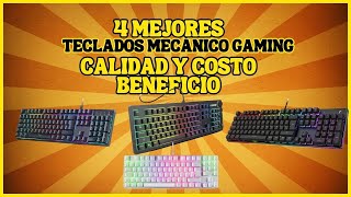 4 MEJORES TECLADOS MECÁNICO GAMING para comprar Con Calidad y costo Beneficio [upl. by Ennaylil166]