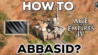 NEW Abbasid COMPLETE Guide For Season 5 AOE4 [upl. by Ayoj313]