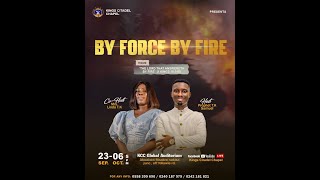 BY FORCE BY FIRE 2ND WEEK  DAY 9 II 03 10 24 II WITH PROPHET TK SAMUEL II KCC GLOBAL [upl. by Naor]