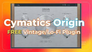 Cymatics Origin FREE VintageLoFi Plugin QUICK DEMO [upl. by Markos]