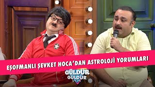 Eşofmanlı Şevket Hocadan Astroloji Yorumları  Güldür Güldür Show [upl. by Eisle]