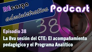 idM 038 La 8va sesión del CTE El acompañamiento pedagógico y el Programa Analítico [upl. by Bibah142]