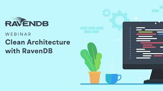 Clean Architecture with RavenDB [upl. by Elcarim]