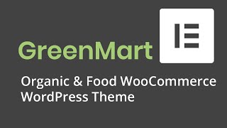 GreenMart  Organic amp Food Skin Import All Sample Data  for a new website  With Elementor [upl. by Forkey4]