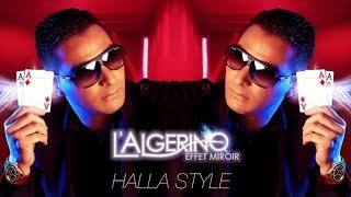 LAlgérino Feat Cheb Khalass  Halla Style son [upl. by Gildas]