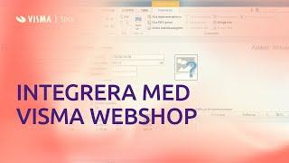 Aktivera integrationen och skicka artiklar från Visma Administration till Visma Webshop Webshop [upl. by Ralleigh]