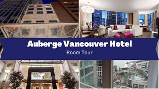 Auberge Vancouver Hotel  Room Tour  Life With Stefy [upl. by Christina]