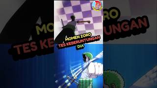 Zoro Tes Keberuntungan anime reviewanime onepiece [upl. by Lammond]