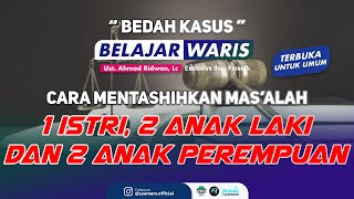 Tips Mudah Menghitung Warisan Untuk 1 Istri dan 4 Orang Anak  Tanya Jawab Soal Waris [upl. by Mara]