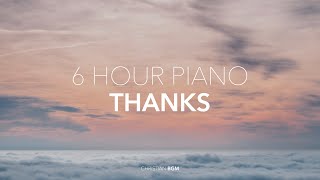 6시간 감사찬양 CCM 피아노 연주모음  Thanks  CCM Piano Compilation  Worship  Pray  Healing  Sleep [upl. by Zat]