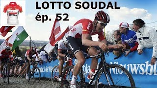 LOTTO SOUDAL ép52  cest reparti [upl. by Manley250]