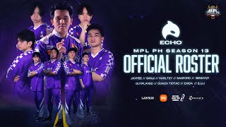 ECHO MPL PH Season 13 Roster Reveal [upl. by Nylyoj261]