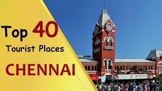 quotCHENNAIquot Top 40 Tourist Places  Chennai Tourism [upl. by Leontina]