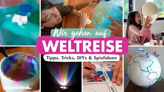 Wir gehen auf Weltreise 😉  Mit Kindern spielerisch die Welt entdecken 🌎🧳 [upl. by Monahon]