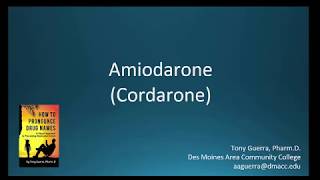 CC How to Pronounce amiodarone Cardarone Backbuilding Pharmacology [upl. by Sedecrem]