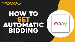 How To Set Automatic Bidding On eBay Quick Tutorial [upl. by Hezekiah855]