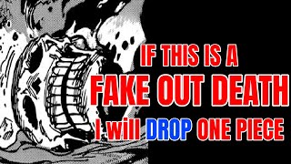 If this is a FAKE OUT DEATH Than I will DROP ONE PIECE  One Piece chapter 1125 Review  Reaction [upl. by Marchak]