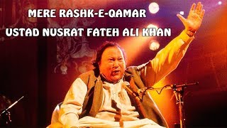 Mere Rashke Qamar  Nusrat Fateh Ali Khan Lyrics  Full Song [upl. by Nahtanhoj197]