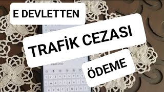 E DEVLETTEN TRAFİK CEZASI ÖDEME  İNTERAKTİF VERGİ DAİRESİNDEN TRAFİK CEZASI ÖDEME [upl. by Aisats7]