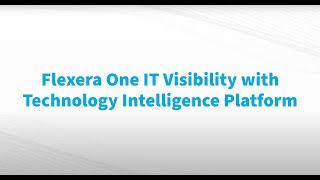 Flexera One IT Visibility with Technology Intelligence Platform walkthrough [upl. by Arundel]