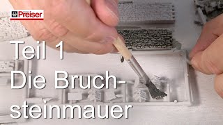 Preiser Figuren Modellbautipp  Die Bruchsteinmauer Teil 1 [upl. by Ajna689]