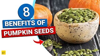 8 Health Benefits Of Eating Pumpkin Seeds Everyday  Credihealth [upl. by Hareehahs]