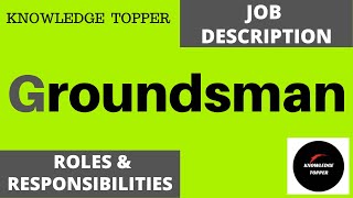 Groundsman Job Description  Groundsman Duties  Groundsman Responsibilities  Groundsman Skills [upl. by Myrvyn]