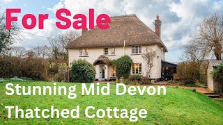 For Sale  Stunning Mid Devon Thatched Cottage [upl. by Knighton]