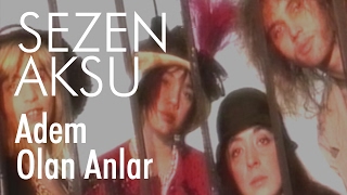 Sezen Aksu  Âdem Olan Anlar Official Video [upl. by Notsuh]