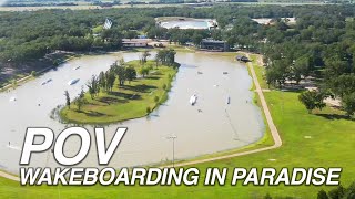 POV Wakeboarding in Paradise  Graeme Burress Wacosurf [upl. by Brose]