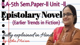 Epistolary Novel Earlier Trends in Fiction BA5th Semester Unit ll Paperll Fiction [upl. by Sarad]