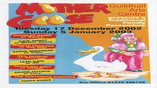 Mother Goose  Grantham 2002  Full Show [upl. by Micheil925]