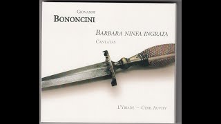 Giovanni Battista Bononcini 16701678  Cantatas amp Sinfonias  Babara Ninfa ingrata [upl. by Adnirem]