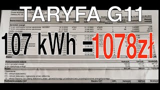 ⚡️TARYFA G11 ❗ Zdziwił się 1078 zł za zużycie 107 kWh prądu [upl. by Michell533]