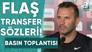 Galatasaray Teknik Direktörü Okan Buruktan Flaş Transfer Sözleri  A Spor  Spor Gündemi [upl. by Noedig132]