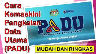 Cara Kemaskini Pangkalan Data Utama PADU  Panduan Mudah dan Ringkas [upl. by Ij]