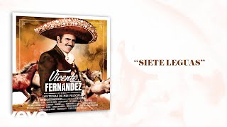 Vicente Fernández Felipe Arriaga  Siete Leguas LetraLyrics [upl. by Aroon]