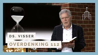 Dominee Visser  Overdenking 112  Geen likopstuk beleid [upl. by Benoit914]