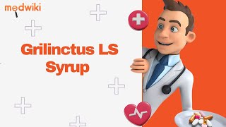 Grilinctus LS Syrup [upl. by Leitman]