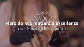 Fiers de nos métiers dexcellence  Les métiers de la haute joaillerie [upl. by Coralyn281]