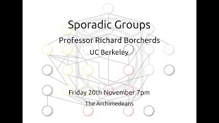 Sporadic Groups  Prof Richard Borcherds  The Archimedeans [upl. by Euhsoj955]