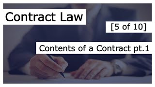 Contract Law 5 of 10  Contents of a Contract pt1 [upl. by Nortyad237]