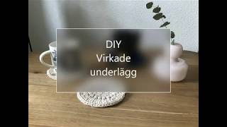 DIY virkade underlägg [upl. by Ahsita]