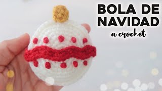 BOLA DE NAVIDAD A CROCHET ✨🎄 ADORNOS DE NAVIDAD 🎄✨ cómo tejer una bola navideña tutorial paso a paso [upl. by Aleik]