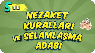 5 Sınıf Din Nezaket Kuralları ve Selamlaşma Adabı 2022 [upl. by Sinnaiy]