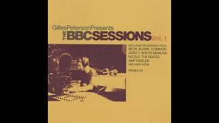 Gilles Peterson Presents The BBC Sessions CD2 [upl. by Biddle]