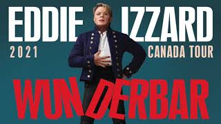 Eddie Izzard  Wunderbar Tour Canada [upl. by Valente]