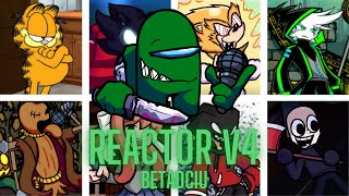 Reactor V4  But Every Turn A Different Character Sings It FNF Reactor V4 BETADCIU [upl. by Benjamin53]