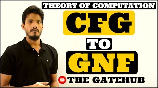 CFG to GNF Conversion  Context Free Grammar to Greibach Normal Form Conversion  GATECS  TOC [upl. by Ykciv962]